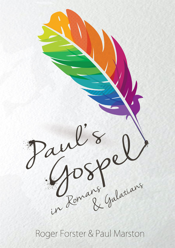 Paul's Gospel By Paul Marston Roger Forster (Paperback) 9780993344565