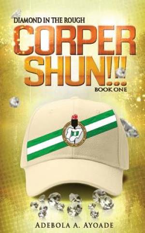 Diamond in the Rough Corper Shun By Adebola a Ayoade (Paperback)