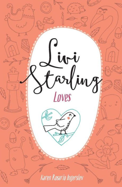 Livi Starling Loves By Ingerslev Karen Rosario (Paperback)