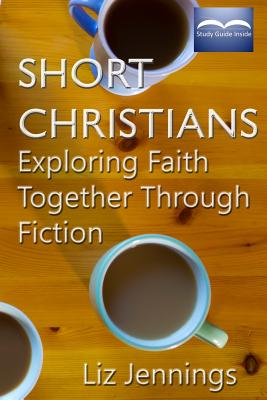 Short Christians Exploring Faith Together Through Fiction