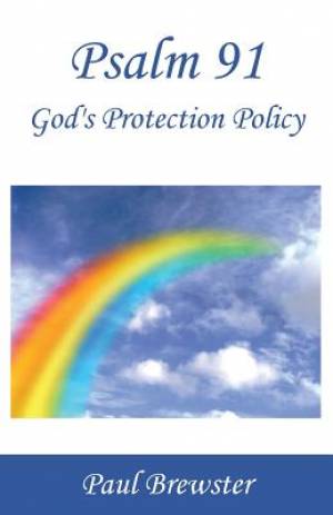 Psalm 91 God's Protection Policy By Paul Brewster (Paperback)