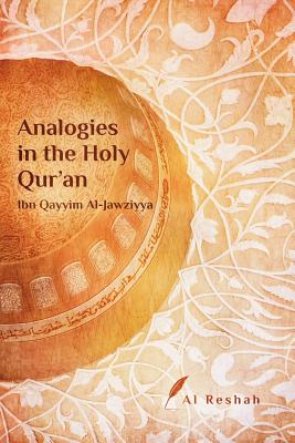 Analogies in the Holy Qur'an By Al Reshah (Paperback) 9780993669798