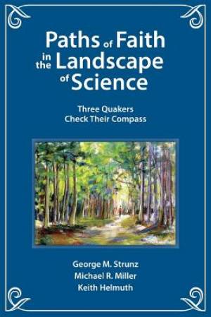 Paths of Faith in the Landscape of Science (Paperback) 9780993672507