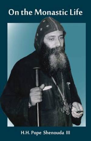 On the Monastic Life By H H Pope Shenouda III (Paperback)