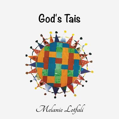 God's Tais By Melanie Lotfali (Paperback) 9780994581778