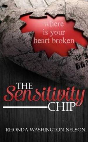 The Sensitivity Chip By Rhonda Washington Nelson (Paperback)