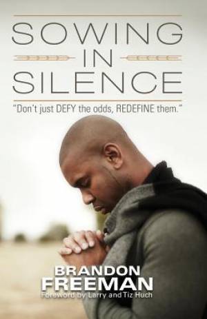 Sowing in Silence By Brandon Freeman (Paperback) 9780996428514