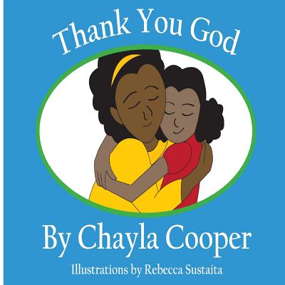 Thank You God By Cooper Chayla (Paperback) 9780996660501