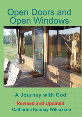 Open Doors and Open Windows A Journey with God (Paperback)