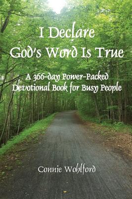 I Declare God's Word Is True A 366-day Power-Packed Devotional Book f