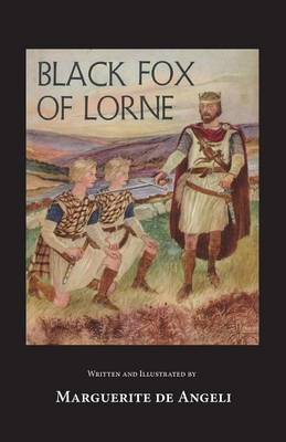 Black Fox of Lorne By Deangeli Marguerite (Paperback) 9780996998642