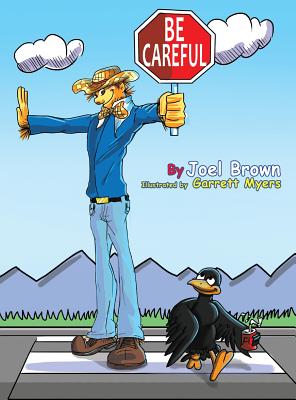 Be Careful By Brown Joel (Hardback) 9780997030747