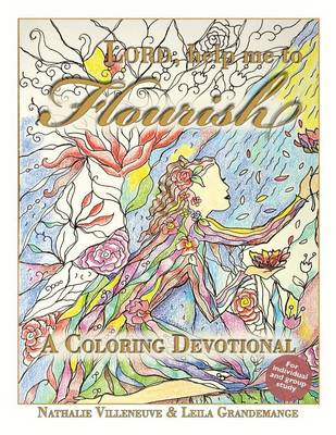 Lord Help Me to Flourish A Coloring Devotional