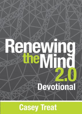 Renewing the Mind 2 0 Devotional By Treat Casey (Paperback)