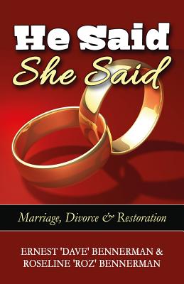 He Said She Said Marriage Divorce & Restoration (Paperback)