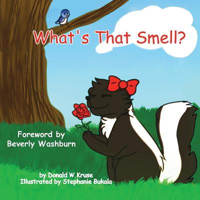 What's That Smell By Kruse Donald W (Paperback) 9780998519128