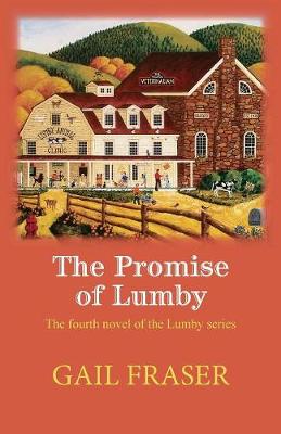 The Promise of Lumby By Gail Fraser (Paperback) 9780998630144