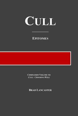 Cull Epitomes By Lancaster Brad a (Paperback) 9780998643519