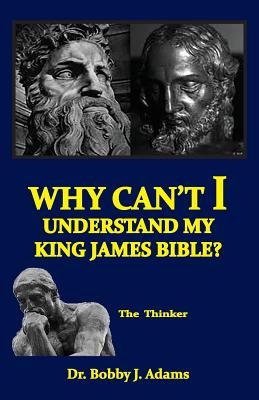 Why Can't I Understand My King James Bible