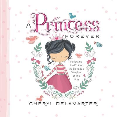 Princess Forever By Delamarter Cheryl (Paperback) 9780999179420