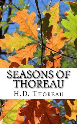 Seasons of Thoreau Reflections on Life and Nature (Paperback)