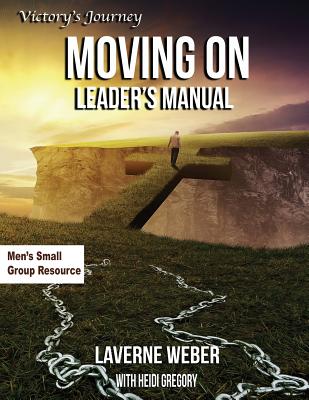 Moving On Leader's Manual Victory's Journey By Weber Laverne