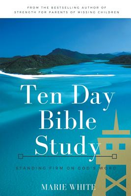 Ten Day Bible Study Standing Firm on God's Word