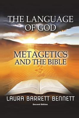 The Language of God Metagetics and the Bible