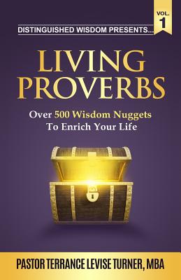 Distinguished Wisdom Presents Living Proverbs -Vol 1 Over 500