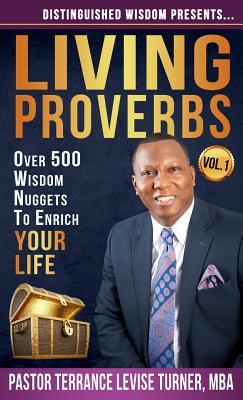 Distinguished Wisdom Presents Living Proverbs -Vol 1 Over 500