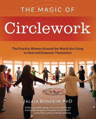 The Magic of Circlework The Practice Women Around the World are Using