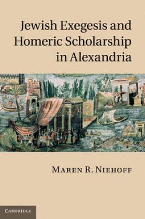 Jewish Exegesis and Homeric Scholarship in Alexandria (Hardback)