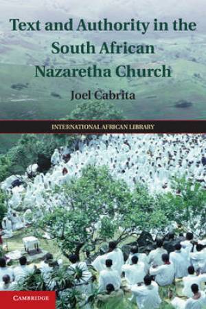 Text and Authority in the South African Nazaretha Church (Hardback)