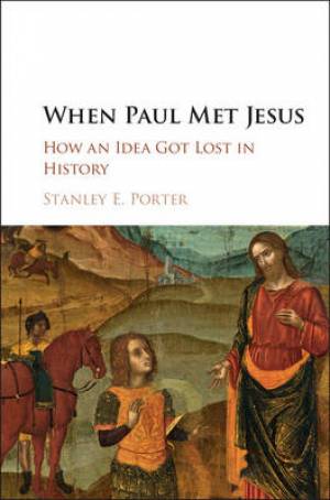 When Paul Met Jesus