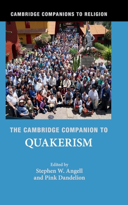 Cambridge Companion To Quakerism By Angell Stephen W Dandelion Pink