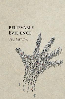 Believable Evidence By Veli Mitova (Hardback) 9781107188600