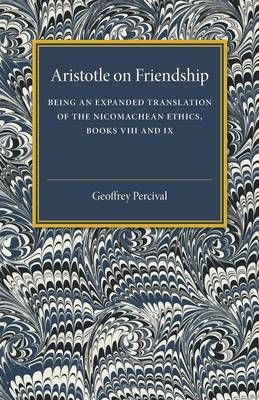 Aristotle on Friendship By Geoffrey Percival (Paperback) 9781107497719