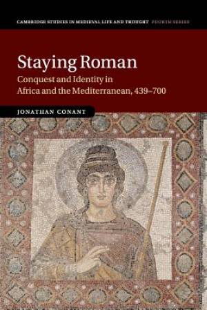 Staying Roman By Jonathan Conant Brown University Rhode Island