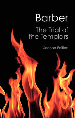 The Trial Of The Templars By Malcolm Barber (Paperback) 9781107645769