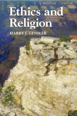 Ethics and Religion By Harry J Gensler (Paperback) 9781107647169