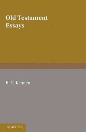 Old Testament Essays By R H Kennett (Paperback) 9781107663985