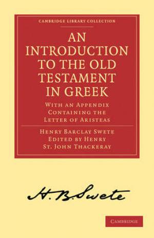 An Introduction to the Old Testament in Greek By Henry Barclay Swete