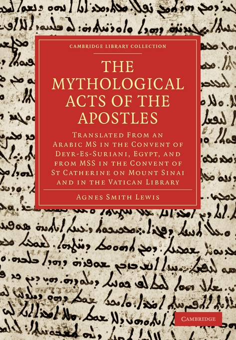 The Mythological Acts of the Apostles By Lewis Agnes Smith (Paperback)