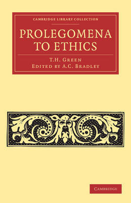 Prolegomena to Ethics By T H Green (Paperback) 9781108040327