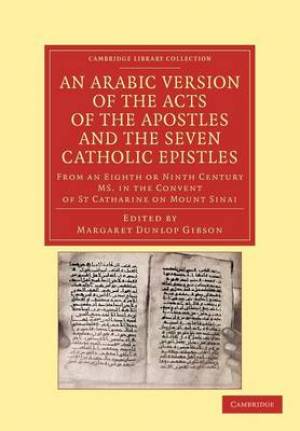 An Arabic Version of the Acts of the Apostles and the Seven Catholic