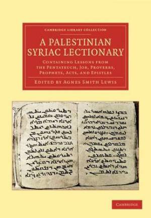 A Palestinian Syriac Lectionary By Lewis Agnes Smith (Paperback)