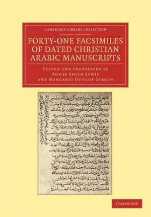 Forty-One Facsimiles of Dated Christian Arabic Manuscripts (Paperback)