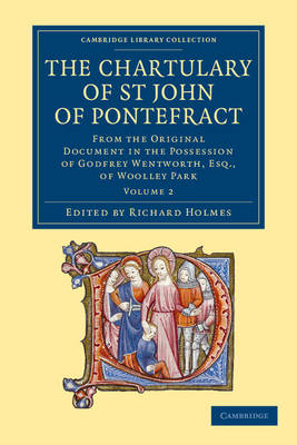 The Chartulary of St John of Pontefract By Holmes Richard (Paperback)