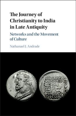 Journey Of Christianity To India In Late Antiquity (Hardback)