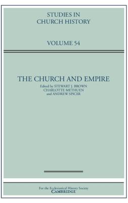 The Church and Empire By Brown Stewart J (Hardback) 9781108473798